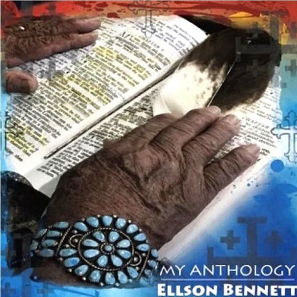 My Anthology Navajo Life Values Christ Within Our Culture by Ellson Bennett CD